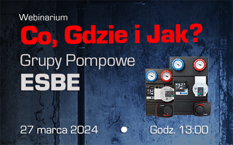 GRUPY POMPOWE OD OGÓŁU DO SZCZEGÓŁU | WEBINARIUM OD ESBE POLSKA